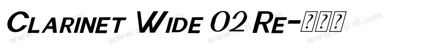 Clarinet Wide 02 Re字体转换